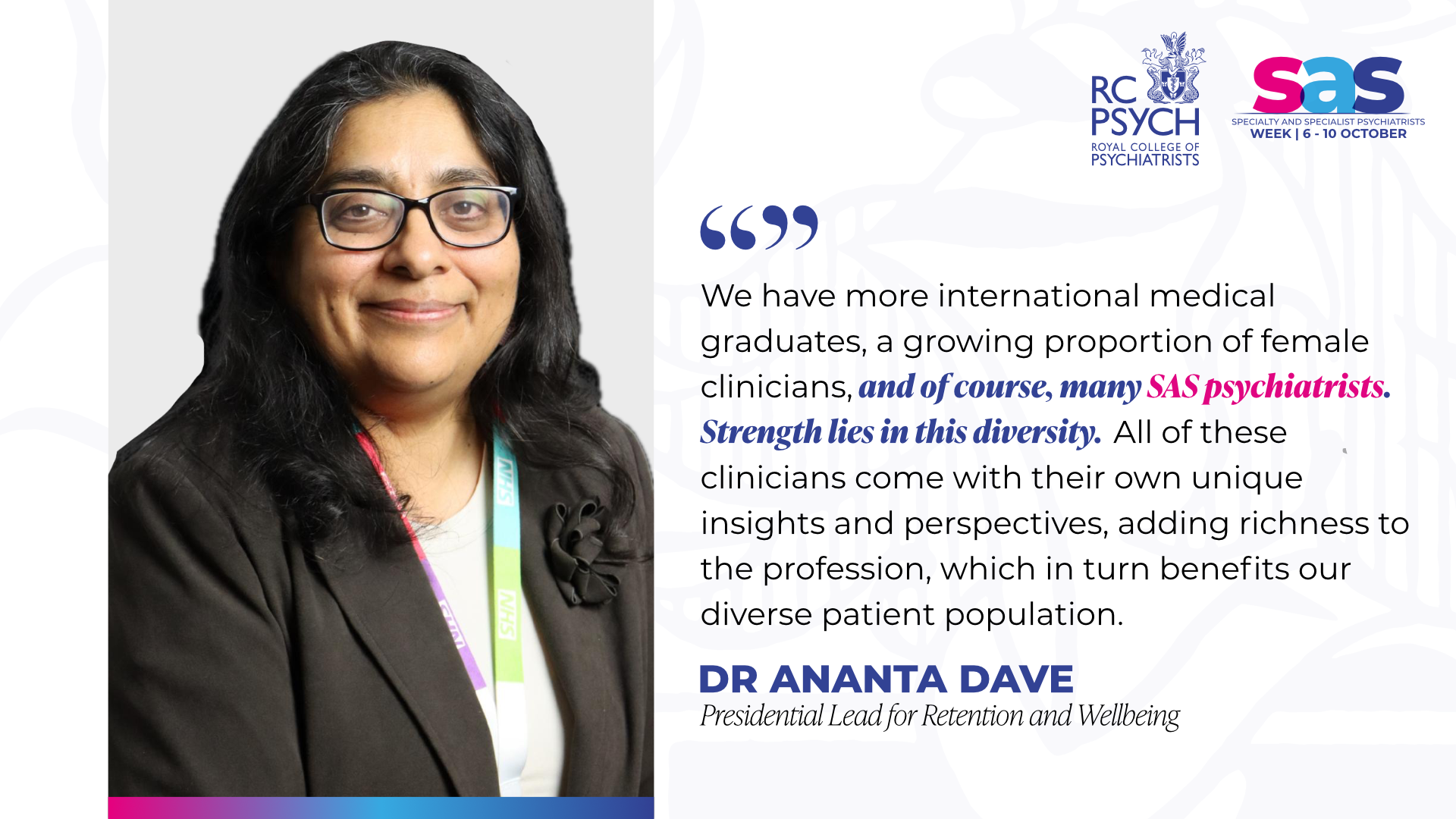 SAS Celebration Week quote from Dr Ananta Dave, Presidential Lead for Retention and Wellbeing