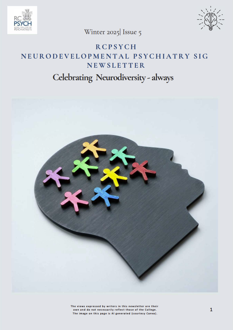 Neurodevelopmental Psychiatry SIG Newsletter Issue 5 (Winter 2025)