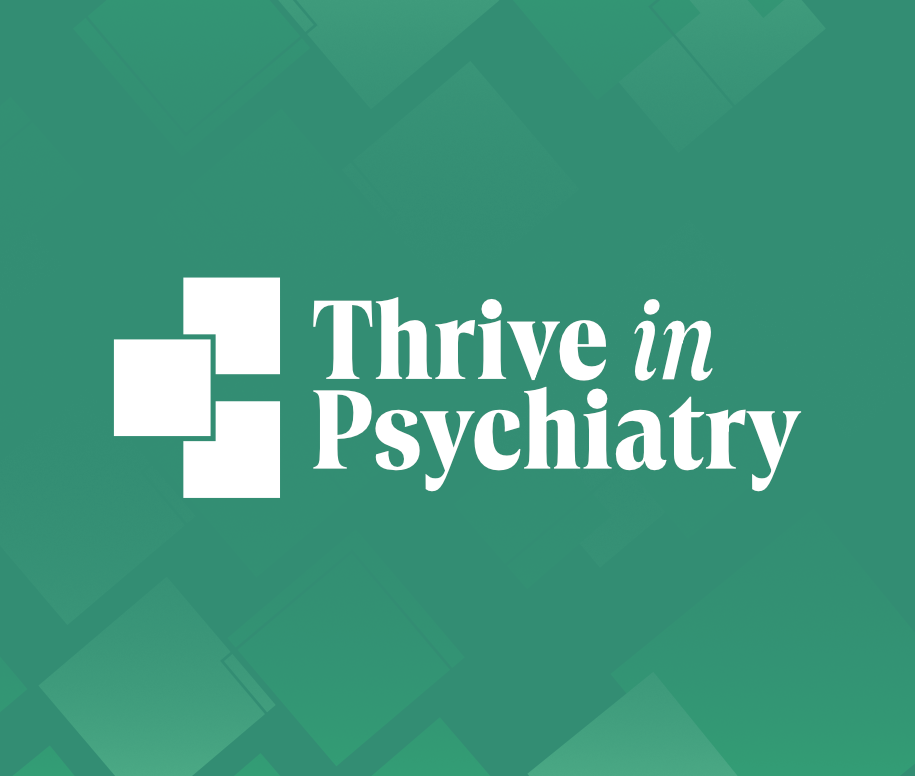 Thrive in Psychiatry
